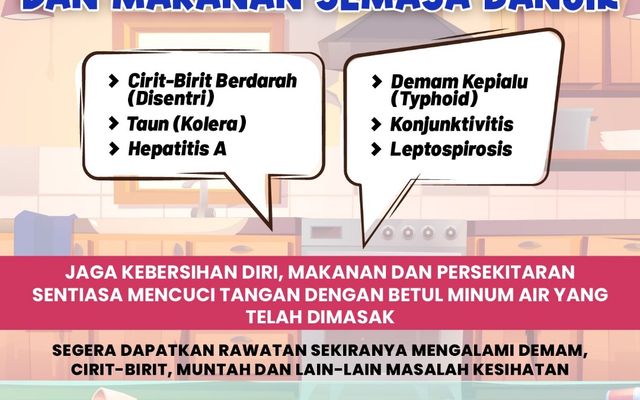 ELAK PENYAKIT BAWAAN AIR DAN MAKANAN SEMASA BANJIR